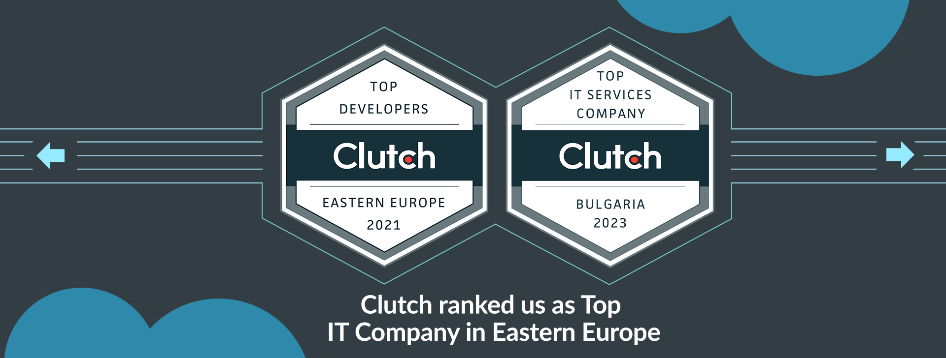 Clutch ranked us as Top IT Company in Eastern Europe